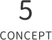5 CONCEPT